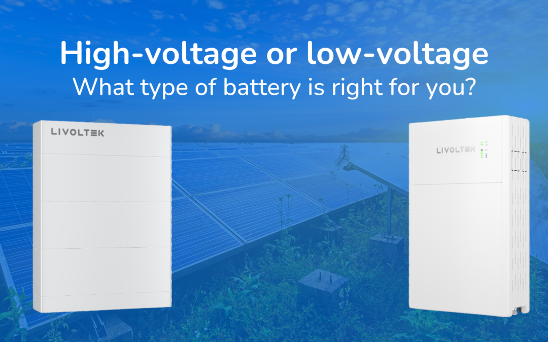 High-voltage or low-voltage: What type of battery is right for you?