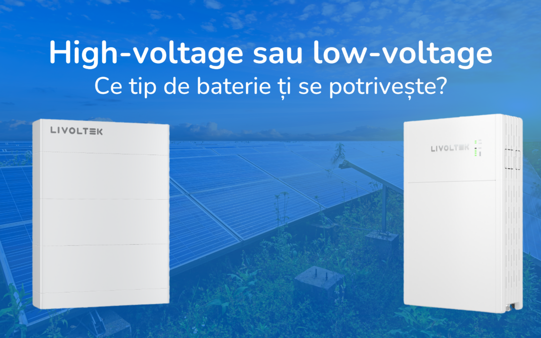 High-voltage sau low-voltage, ce tip de baterie ți se potrivește?